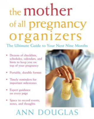 Kniha The Mother of All Pregnancy Organizers Ann Douglas