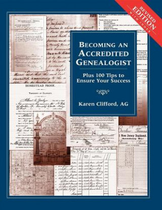 Könyv Becoming an Accredited Genealogist Karen Clifford