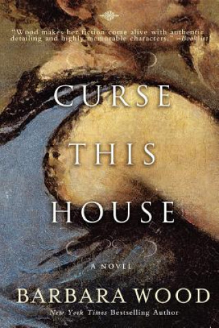 Book Curse This House Barbara Wood