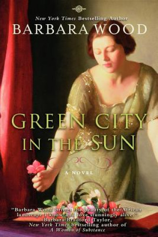 Książka Green City in the Sun Barbara Wood