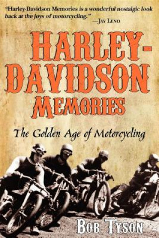 Kniha Harley-Davidson Memories Bob Tyson