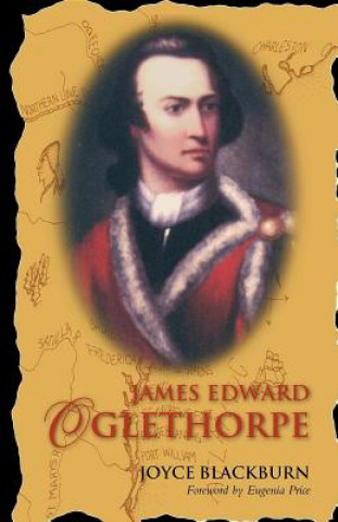 Kniha James Edward Oglethorpe Joyce Blackburn
