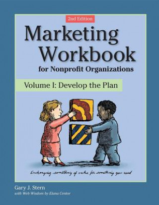 Carte Marketing Workbook for Nonprofit Organizations Gary J. Stern