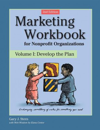 Książka Marketing Workbook for Nonprofit Organizations Gary J. Stern