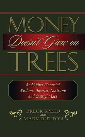 Kniha Money Doesn't Grow on Trees Breck Speed