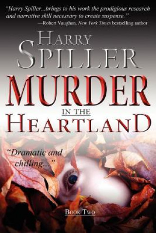Carte Murder in the Heartland: Book Two Harry Spiller