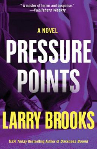 Book Pressure Points Larry Brooks
