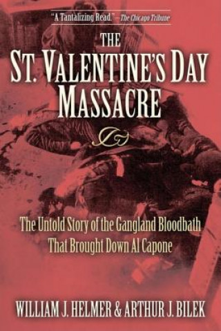 Könyv St. Valentine's Day Massacre William J. Helmer