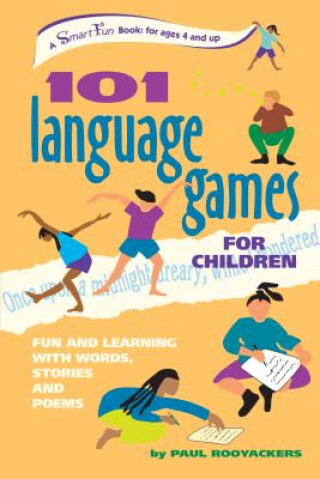 Kniha 101 Language Games for Children: Fun and Learning with Words, Stories and Poems Paul Rooyackers