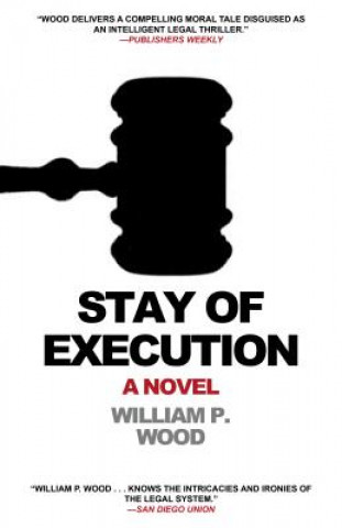 Kniha Stay of Execution William P. Wood