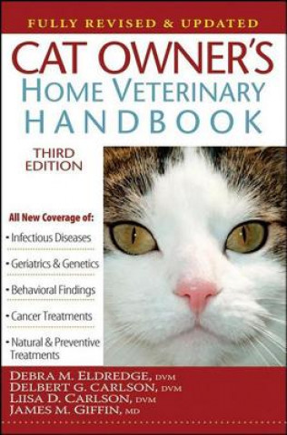 Książka Cat Owner's Home Veterinary Handbook, Fully Revised and Updated Debra M. Eldredge