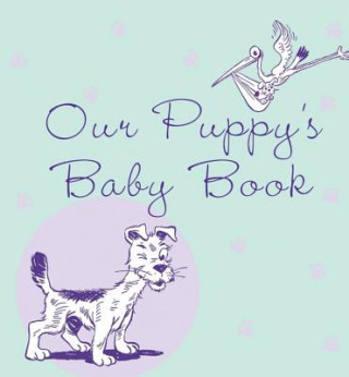 Książka Our Puppy's Baby Book Howell Book House