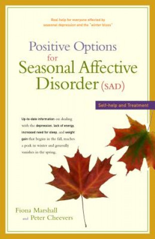 Kniha Positive Options for Seasonal Affective Disorder (Sad): Self-Help and Treatment Fiona Marshall