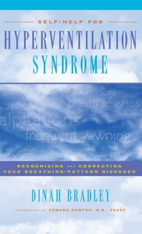 Livre Self-Help for Hyperventilation Syndrome: Recognizing and Correcting Your Breathing-Pattern Disorder Dinah Bradley