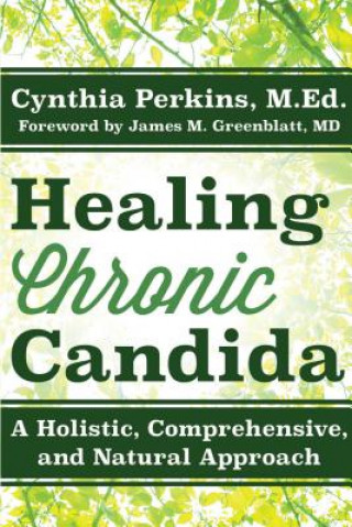 Könyv Healing Chronic Candida Cynthia Perkins