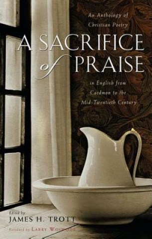 Book Sacrifice of Praise Larry Woiwode