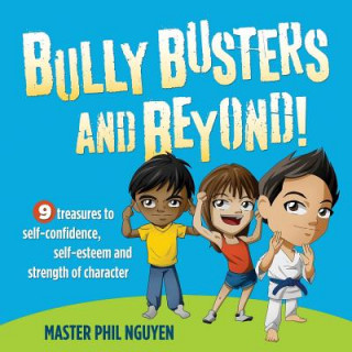 Carte Bully Busters and Beyond Master Phil Nguyen