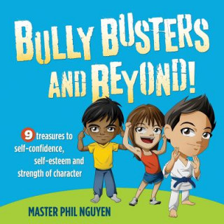 Livre Bully Busters and Beyond Master Phil Nguyen