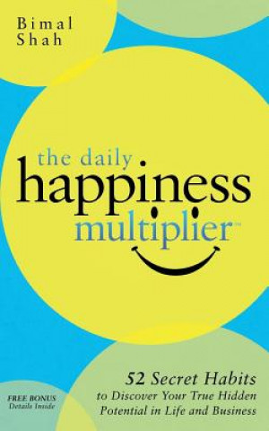 Kniha Daily Happiness Multiplier Bimal Shah