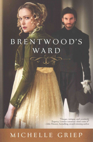 Könyv Brentwood's Ward Michelle Griep