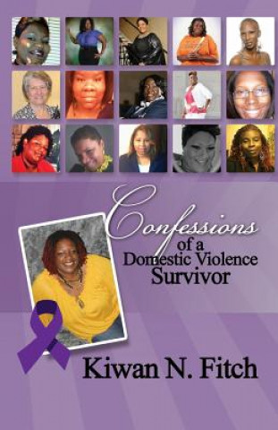 Book Confessions of a Domestic Violence Survivor Kiwan N. Fitch