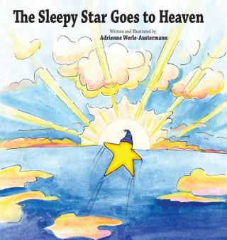 Book Sleepy Star Goes to Heaven Adrienne Werle-Austermann