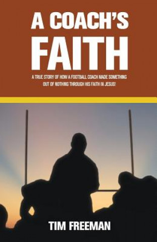 Carte A Coach's Faith Tim Freeman