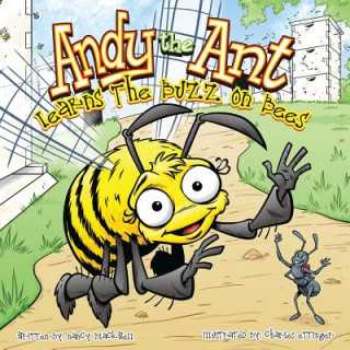 Książka Andy the Ant Learns the Buzz on Bees Nancy Blackwell