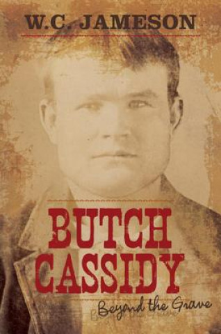 Kniha Butch Cassidy W. C. Jameson