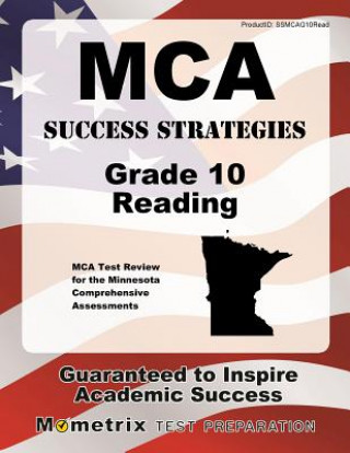 Carte MCA Success Strategies Grade 10 Reading: MCA Test Review for the Minnesota Comprehensive Assessments Mometrix Media