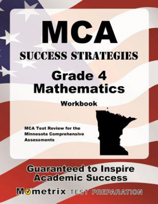 Könyv MCA Success Strategies Grade 4 Mathematics Workbook 2v: MCA Test Review for the Minnesota Comprehensive Assessments [With Answer Key] Mometrix Media