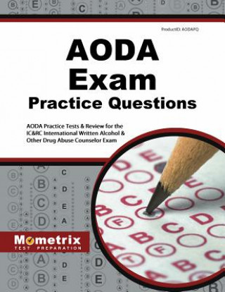 Buch AODA Exam Practice Questions: AODA Practice Tests & Review for the IC&RC International Written Alcohol & Other Drug Abuse Counselor Exam Mometrix Test Preparation