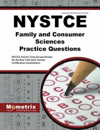 Książka NYSTCE Family and Consumer Sciences Practice Questions: NYSTCE Practice Tests & Exam Review for the New York State Teacher Certification Examinations Mometrix Test Preparation