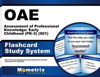 Hra/Hračka Oae Assessment of Professional Knowledge Early Childhood (Pk-3) (001) Flashcard Study System: Oae Test Practice Questions and Exam Review for the Ohio Oae Exam Secrets Test Prep