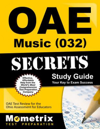 Kniha Oae Music (032) Secrets Study Guide: Oae Test Review for the Ohio Assessments for Educators Oae Exam Secrets Test Prep