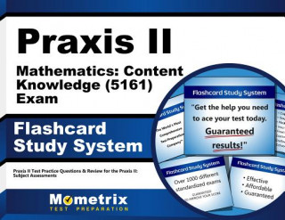 Játék Praxis II Mathematics Content Knowledge (5161) Exam Flashcard Study System: Praxis II Test Practice Questions and Review for the Praxis II Subject Ass Praxis II Exam Secrets Test Prep