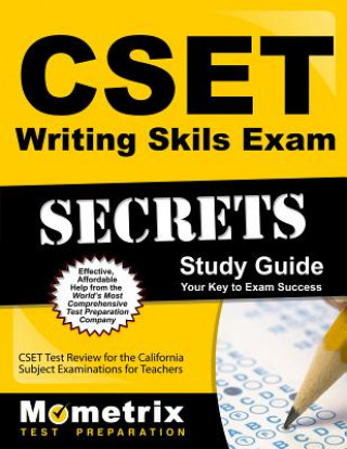 Carte Cset Writing Skills Exam Secrets Study Guide: Cset Test Review for the California Subject Examinations for Teachers Cset Exam Secrets Test Prep Team
