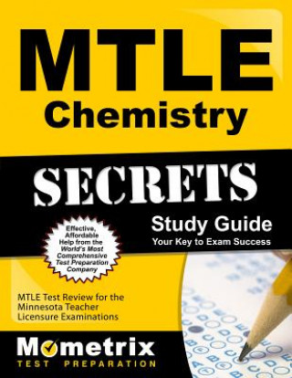 Könyv Mtle Chemistry Secrets Study Guide: Mtle Test Review for the Minnesota Teacher Licensure Examinations Mtle Exam Secrets Test Prep Team