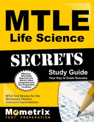 Książka Mtle Life Science Secrets Study Guide: Mtle Test Review for the Minnesota Teacher Licensure Examinations Mtle Exam Secrets Test Prep Team