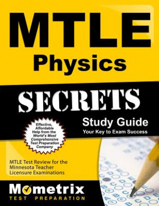 Carte Mtle Physics Secrets Study Guide: Mtle Test Review for the Minnesota Teacher Licensure Examinations Mtle Exam Secrets Test Prep Team