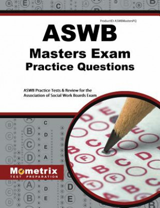 Carte Aswb Masters Exam Practice Questions: Aswb Practice Tests and Review for the Association of Social Work Boards Exam Aswb Exam Secrets Test Prep