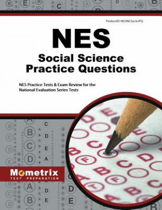Kniha Nes Social Science Practice Questions: Nes Practice Tests and Exam Review for the National Evaluation Series Tests Nes Exam Secrets Test Prep