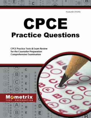 Carte Cpce Practice Questions: Cpce Practice Tests and Exam Review for the Counselor Preparation Comprehensive Examination Cpce Exam Secrets Test Prep