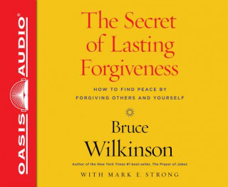 Audio The Freedom Factor (Library Edition): Finding Peace by Forgiving Others . . . and Yourself Bruce Wilkinson