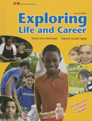Kniha Exploring Life and Career: Introduction to Social Health Martha Dunn-Strohecker Ph. D.