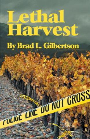 Knjiga Lethal Harvest Brad L. Gilbertson