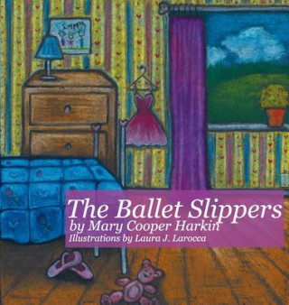 Knjiga Ballet Slippers Mary Cooper Harkin