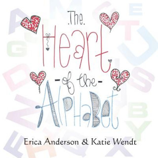 Knjiga Heart of the Alphabet Erica Anderson
