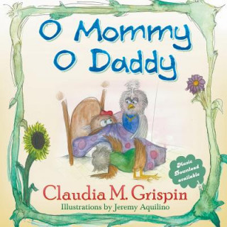 Book O Mommy O Daddy Claudia M. Grispin