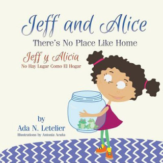 Kniha Jeff and Alice/Jeff y Alicia Ada N. Letelier